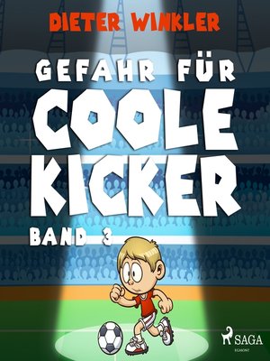 cover image of Gefahr für Coole Kicker--Band 3